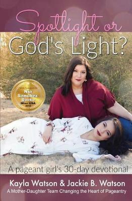 Spotlight or God's Light by Kayla Watson image
