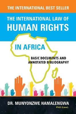 The International Law of Human Rights in Africa by Munyonzwe Hamalengwa image