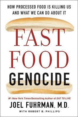 Fast Food Genocide on Hardback by Joel Fuhrman