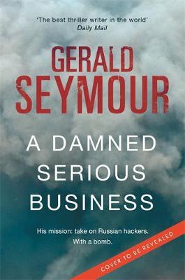 A Damned Serious Business by Gerald Seymour image