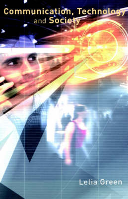 Communication, Technology and Society by Lelia R. Green image