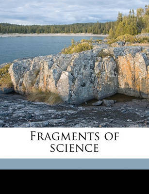 Fragments of Science on Paperback by John Tyndall