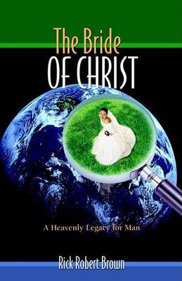 The Bride of Christ on Paperback by Rick Robert Brown