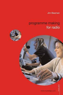 Programme Making for Radio by Jim Beaman image
