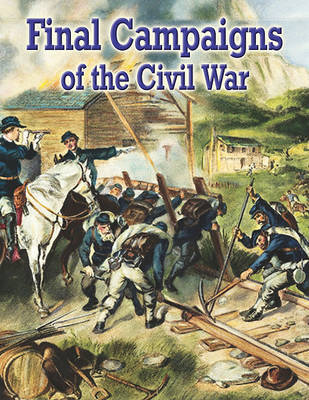 Final Campaigns of the Civil War by Cinci Stowell image
