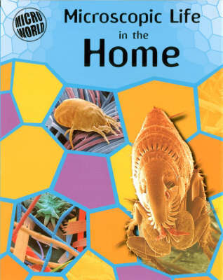 Microscopic Life In Your Home by Brian Ward image