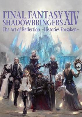 Final Fantasy Xiv: Shadowbringers Art Of Reflection - Histories Forsaken- image