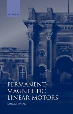 Permanent-Magnet DC Linear Motors by Amitava Basak image