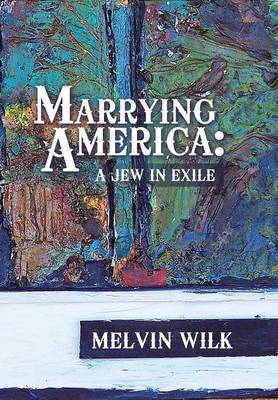 Marrying America by Melvin Wilk image