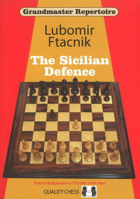 Grandmaster Repertoire: Sicilian Defence by Lubomir Ftacnik image