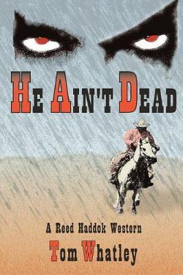 He Ain't Dead by Tom V. Whatley image