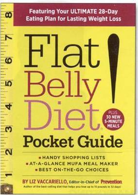 Flat Belly Diet! Pocket Guide: Introducing the Easiest, Budget-Maximizing Eating Plan Yet! by Liz Vaccariello image