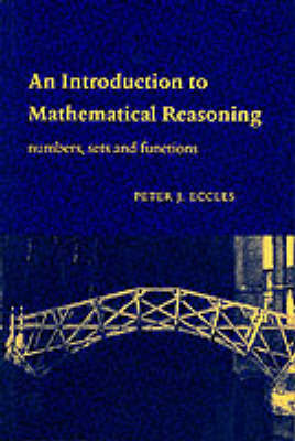 An Introduction to Mathematical Reasoning by Peter J. Eccles image