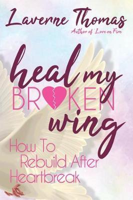 Heal My Broken Wing by Laverne Thomas image