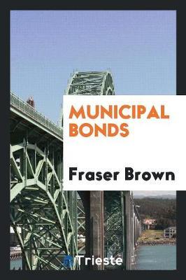 Municipal Bonds by Fraser Brown image
