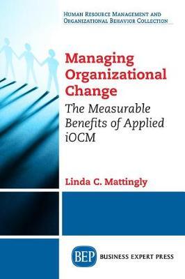 Managing Organizational Change by Linda C Mattingly image