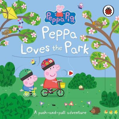 Peppa Pig: Peppa Loves The Park: A push-and-pull adventure by Peppa Pig image
