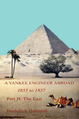 A Yankee Engineer Abroad by Frederick Hubbard image