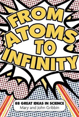 From Atoms to Infinity by Mary Gribbin image