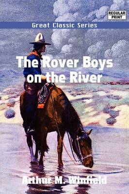 The Rover Boys on the River by Arthur M Winfield image