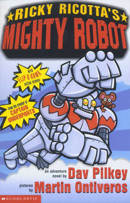 Ricky Ricotta's Mighty Robot by Dav Pilkey image