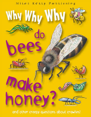 Why Why Why Do Bees Make Honey? image