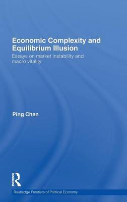 Economic Complexity and Equilibrium Illusion on Hardback