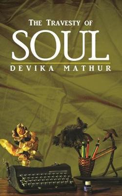 The Travesty of Soul by Devika Mathur image