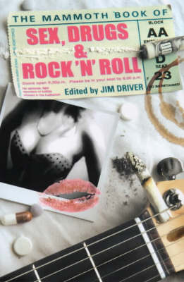 The Mammoth Book of Sex, Drugs and Rock 'n' Roll by Jim Driver image
