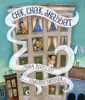 Chik Chak Shabbat on Hardback by Mara Rockliff