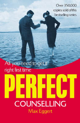 Perfect Counselling by Max A. Eggert image