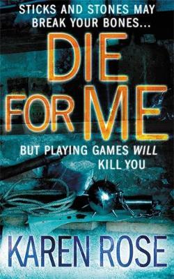 Die for Me on Paperback by Karen Rose