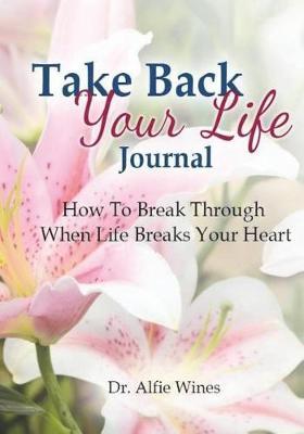 Take Back Your Life by Dr Alfie Wines image