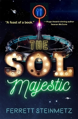 The Sol Majestic by Ferrett Steinmetz