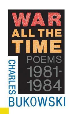 War All the Time by Charles Bukowski image
