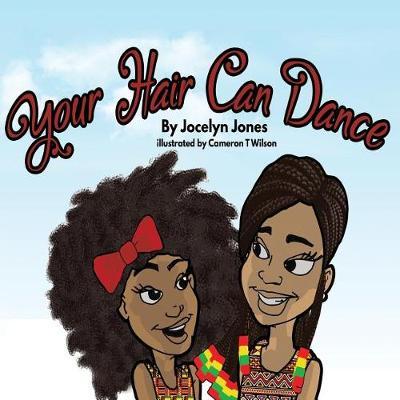 Your Hair Can Dance by Jocelyn Jones image