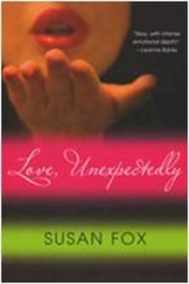 Love, Unexpectedly by Susan Fox image