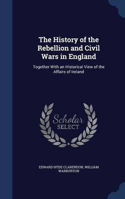 The History of the Rebellion and Civil Wars in England image