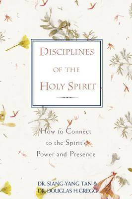 Disciplines of the Holy Spirit by Siang-Yang Tan image