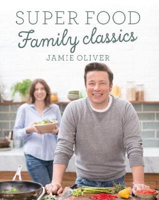 Super Food Family Classics on Hardback by Jamie Oliver