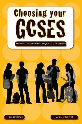 Choosing Your GCSEs on Paperback by Alan Vincent