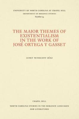 The Major Themes of Existentialism in the Work of Jose Ortega y Gasset by Janet Winecoff Diaz image