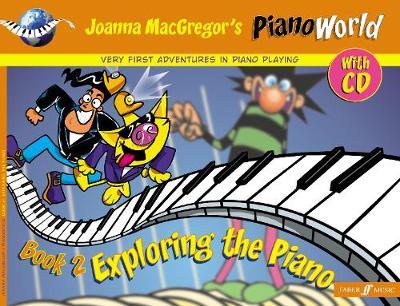 Piano World: Exploring the Piano by Joanne Mcgregor image
