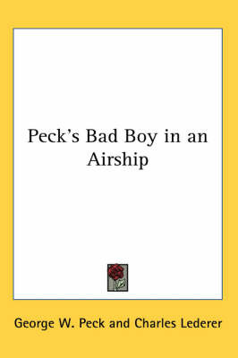 Peck's Bad Boy in an Airship by George , W. Peck image