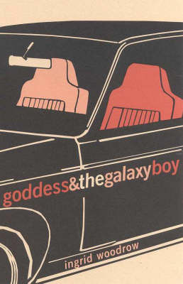 Goddess and the Galaxy Boy by Woodrow Ingrid