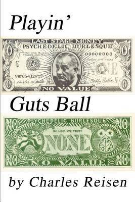 Playin' Guts Ball by Charles Reisen image