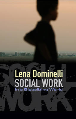 Social Work in a Globalizing World by Lena Dominelli image
