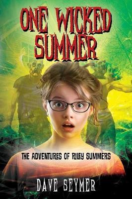 One Wicked Summer by Dave Seymer image