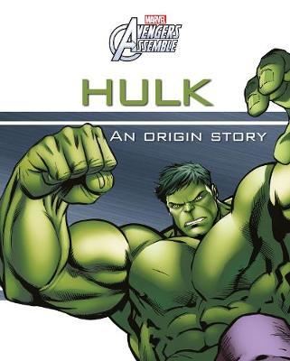 Marvel Avengers Assemble Hulk An Origin Story on Hardback by Parragon Books Ltd