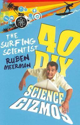 The Surfing Scientist by Ruben Meerman